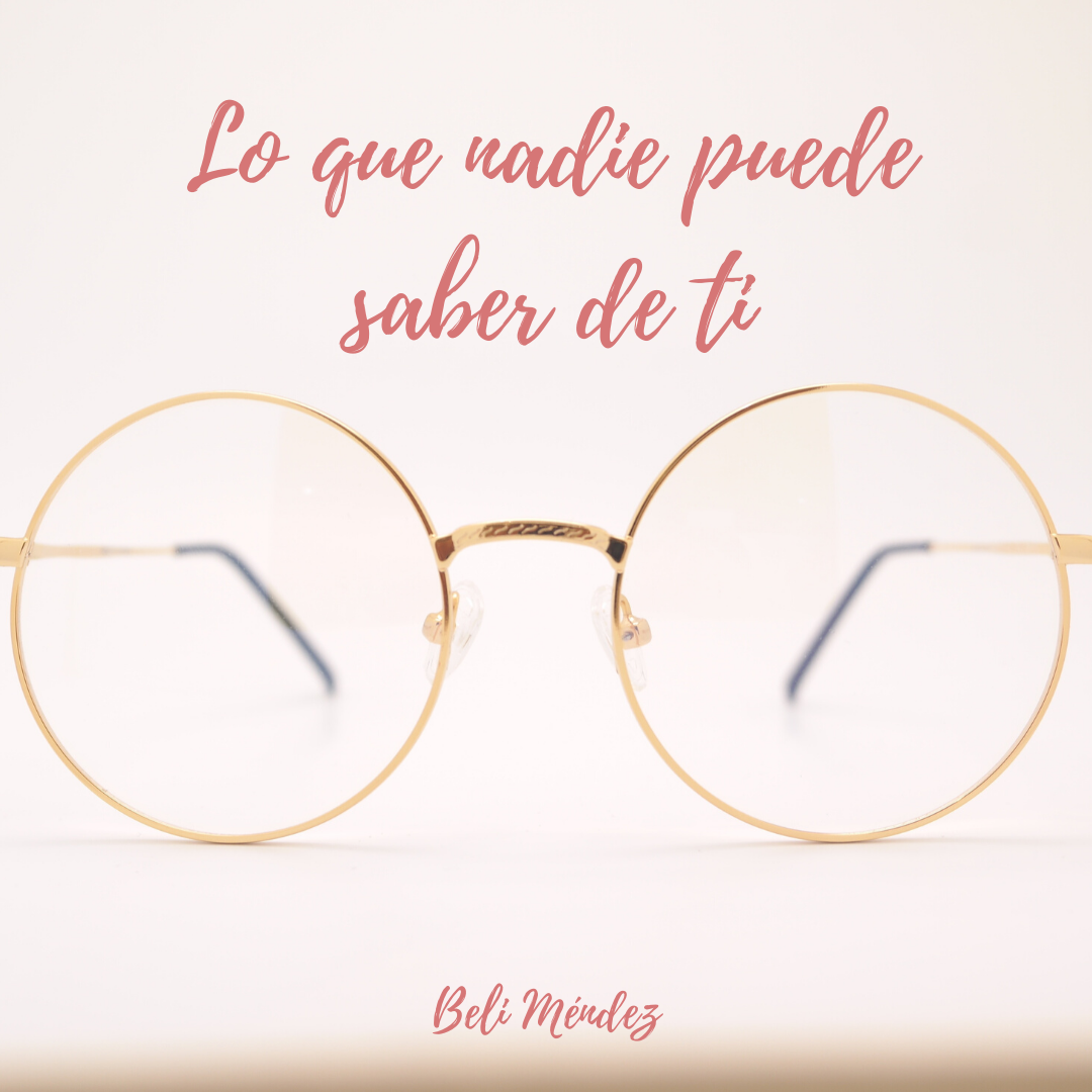 Lo que nadie puede saber de ti.